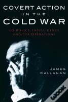 Covert Action In The Cold War