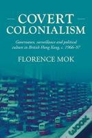 Covert Colonialism