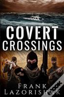 Covert Crossings