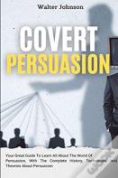 Covert Persuasion