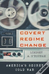 Covert Regime Change