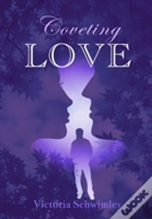 Coveting Love