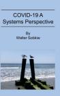 Covid-19 A Systems Perspective - Preview