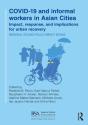 Covid-19 And Informal Workers In Asian Cities - Preview