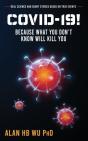 Covid-19! Because What You Don'T Know Will Kill You - Preview