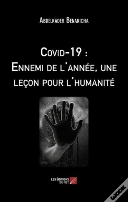 Capa do artigo Covid-19 : Ennemi De L'Année, Une Leçon Pour L'Humanité