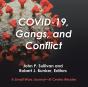 Covid-19, Gangs, And Conflict - Preview