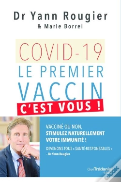 Capa do artigo Covid-19 - Le Premier Vaccin, C'Est Vous !
