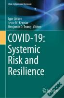 Covid-19: Systemic Risk And Resilience