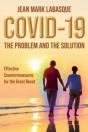 Covid-19 The Problem And The Solution - Preview