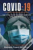 Covid-19 | The Virus That Changed America And The World