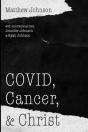 Covid, Cancer, And Christ - Preview