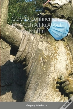 Capa do artigo Covid Confinement, Or Much A Flu About Muffin