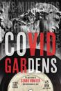 Covid Gardens - Preview