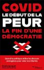 Covid : Le Début De La Peur, La Fin D'Une Démocratie - Preview