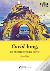 Covid Long : Un Chemin Vers Ma Verite