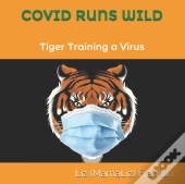 Covid Runs Wild