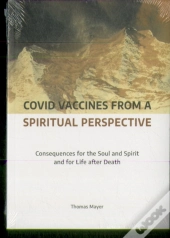 Covid Vaccines From A Spiritual Perspective