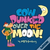 Capa do artigo Cow Dunked Over The Moon!