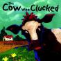Cow Who Clucked - Preview
