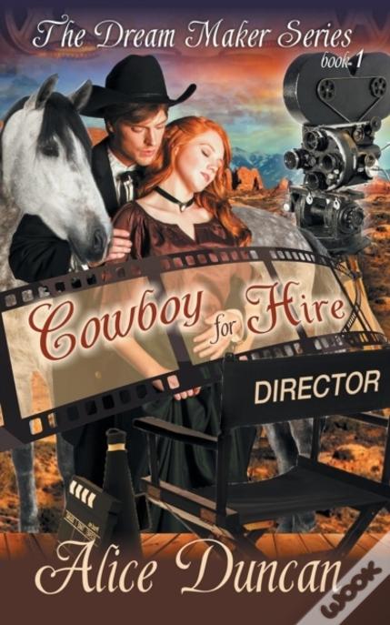 Cowboy For Hire (The Dream Maker Series, Book 1)