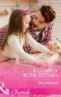 Cowboy In The Kitchen - Preview