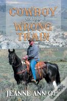 Cowboy On The Wrong Train