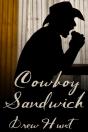 Cowboy Sandwich - Preview