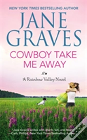 Cowboy Take Me Away