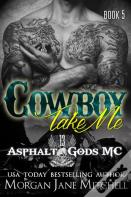 Cowboy, Take Me
