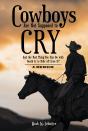 Cowboys Are Not Supposed To Cry - Preview