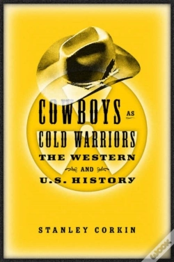 Capa do artigo Cowboys As Cold Warriors