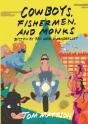 Cowboys, Fishermen, And Monks - Preview