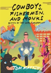 Cowboys, Fishermen, And Monks