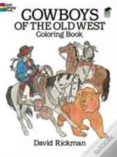 Cowboys Of The Old West