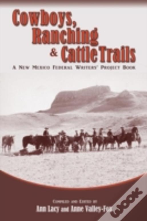 Cowboys, Ranching & Cattle Trails