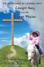 Cowgirl Amy And The Easter Mission - Preview