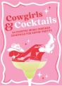 Cowgirls & Cocktails - Preview