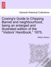 Cowing'S Guide To Chipping Barnet And Ne
