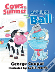 Cows In Summer And The Midnight Ball