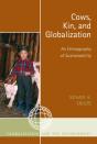 Cows, Kin, And Globalization - Preview