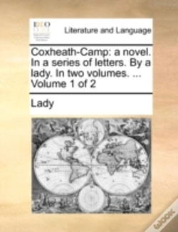 Capa do artigo Coxheath-Camp: A Novel. In A Series Of L