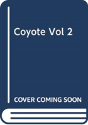 Coyote, Vol. 2 - Preview