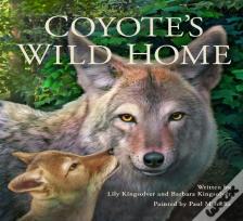 Coyote'S Wild Home