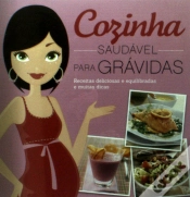 Capa do artigo Cozina Saudável para Grávidas