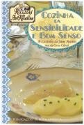 Cozinha da Sensibildade e Bom Senso