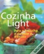 Cozinha Light para o Trabalho e Durante o Trânsito