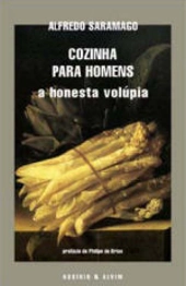 Cozinha para Homens - a honesta volúpia