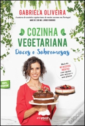 Capa do artigo Cozinha Vegetariana - Doces e Sobremesas