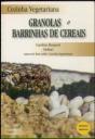 Cozinha Vegetariana: Granolas e Barrinhas de Cereais - Preview